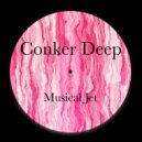 Conker Deep - Musical Jet