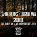 Dj Jason Brooks, Original Man - Sacrifice (Jason Brooks Club Inst. Mix)