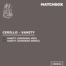 Cerillo - Vanity (Kamorah Remix)