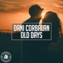 Dani Corbalan - Old Days