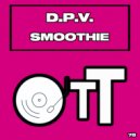 D.P.V. - Smoothie