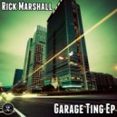 Rick Marshall - Garage Ting