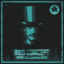 B&S Concept - What You Feelin