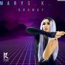 Mary S.K. - Go Away
