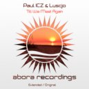 Paul ICZ & Luscjo - Till We Meet Again (Extended Mix)