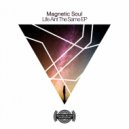 Magnetic Soul - Dont Leave Me
