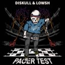 Diskull, LOWSH - Pacer Test