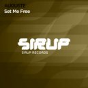 Auguste - Set Me Free