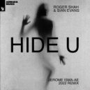 Roger Shah & Sian Evans - Hide U