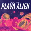 Maldo - Playa Alien