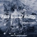 DMC Sergey Freakman - Look beyond Reality ()