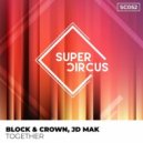 Block & Crown feat. JD Mak - Together