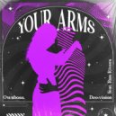 Öwnboss & Dee:Vision Ft. Run Rivers - Your Arms