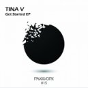Tina V - Get Started