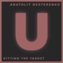 Anatoliy Nesterenko - Hitting The Target