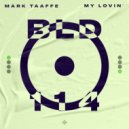 Mark Taaffe - My Lovin\' (Extended Mix)