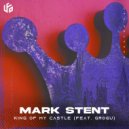 Mark Stent, Max Jones - King of My Castle