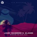 Jack Mazzoni & ALAMO - Never Be the Same Again
