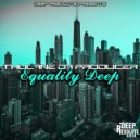 Thulane Da Producer - Equality (Da Producer\'s Mix)