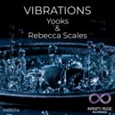 Yooks & Rebecca Scales - Vibrations