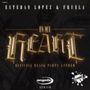 Esteban Lopez & Fruela - In My Heart (Official Anthem 25th Anniversary Black Party Zurich)