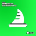 Juan Cuestas - Old School Love (Radio Edit)