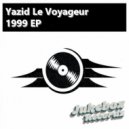 Yazid Le Voyageur - Hold Me