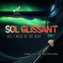 Sol Glissant - All I Need is the Beat (Daniel Allen\'s Beatless Edit)