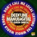 Deekline, Manudigital, Queen Omega - Don't Call Me Local