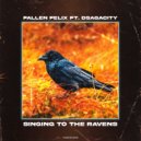 Fallen Fenix, Dsagacity - Singing To The Ravens