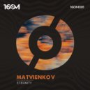Matvienkov - Eternity