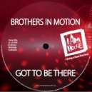 Brothers In Motion - Got To Be There (Da Funk Junkies Jackin House Mix)
