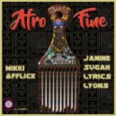 Mikki Afflick, Janine Sugah Lyrics Lyons - Afro Fine
