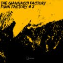 The Giannacci Factory - Funk Factory #2