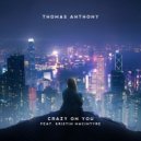 Thomas Anthony feat. Kristin MacIntyre - Crazy On You