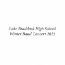 Lake Braddock Concert I Band - Ornaments! A Christmas Fanfare (Live)