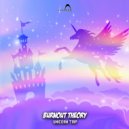 Burnout Theory - Unicorn Trip