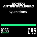 Sonido Antipetrolifero - Questions