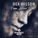 Dex Wilson - Time After Time