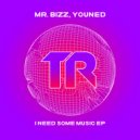 Mr. Bizz, Youned - I Need Some Music