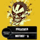 Preacker - Mothefucka