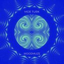 Moe Turk - Moodmuze