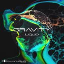 Gravity - Liquid