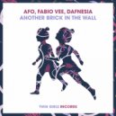 AFO, Fabio Vee, Dafnesia - Another Brick In The Wall