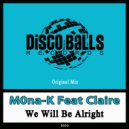 M0na-K Feat Claire - We Will Be Alright