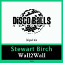 Stewart Birch - Wall2Wall
