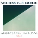 Soul Train Vs. Jo Paciello - Moody Downtempo Jazz