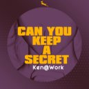 Ken@Work - Can You Keep A Secret