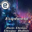 Jhon Denas, Deejay Balius - Euphoria