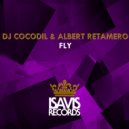 Dj Cocodil & Albert Retamero - Fly